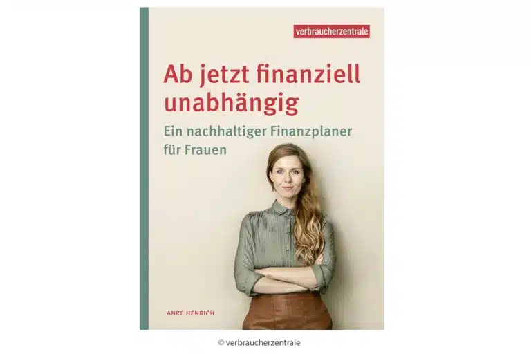 Ab jetzt finanziell unabhängig: Ein nachhaltiger Finanzplaner für Frauen