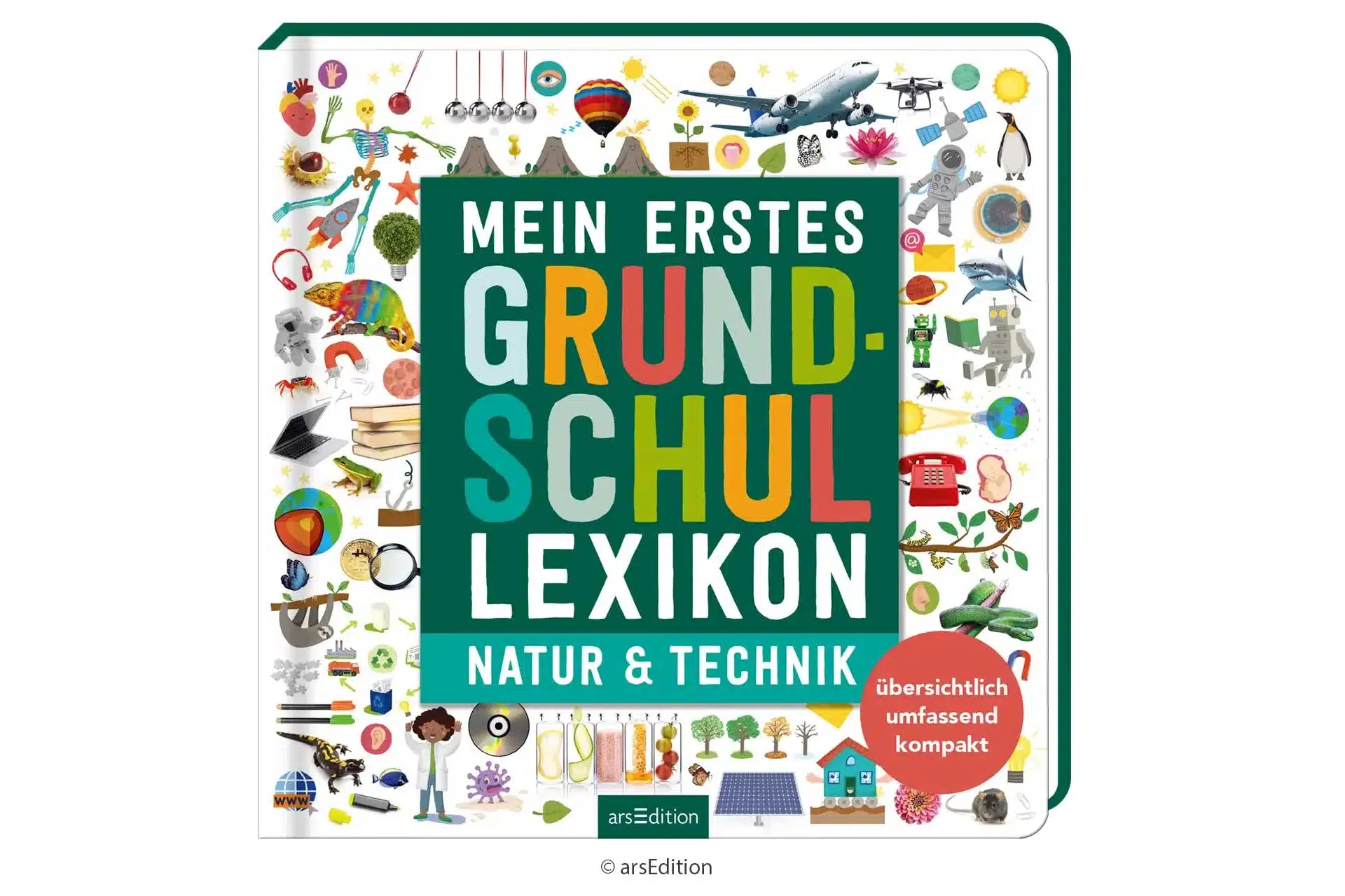 Mein erstes Grundschul-Lexikon Natur & Technik arsEdition