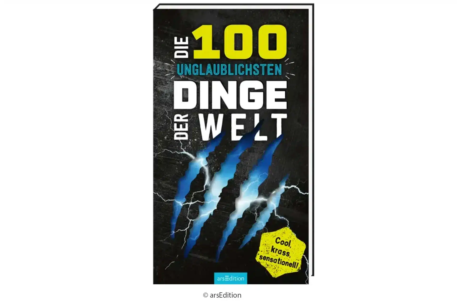 Die 100 unglaublichsten Dinge der Welt arsEdotion