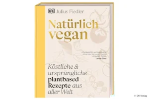 Natürlich vegan Kochbuch Julius Fiedler Cover mit indischen Dosa Rezepten