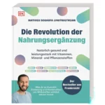 Die Revolution der Nahrungsergänzung Buchcover Mathieu Bouarfa DK Verlag